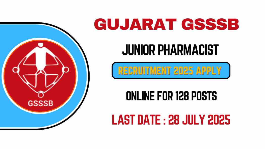 GSSSB Junior Pharmacist Recruitment 2025 Apply Online for 128 Posts